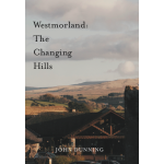 Westmorland: The Changing Hills - Image 1
