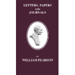 Letters, Papers and Journals of William Pearson - Image 1
