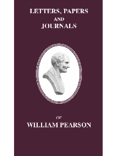 Letters, Papers and Journals of William Pearson