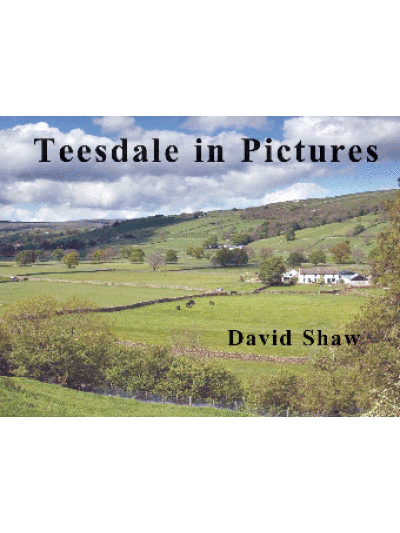 Teesdale in Pictures