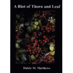 A Riot of Thorn and Leaf - Image 1